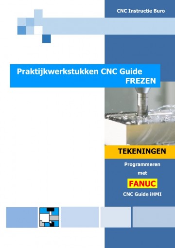 Fanuc Praktijkwerkstukken CNC Guide Frezen