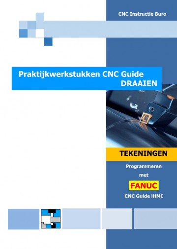 Praktijkwerkstukken CNC Guide DRAAIEN