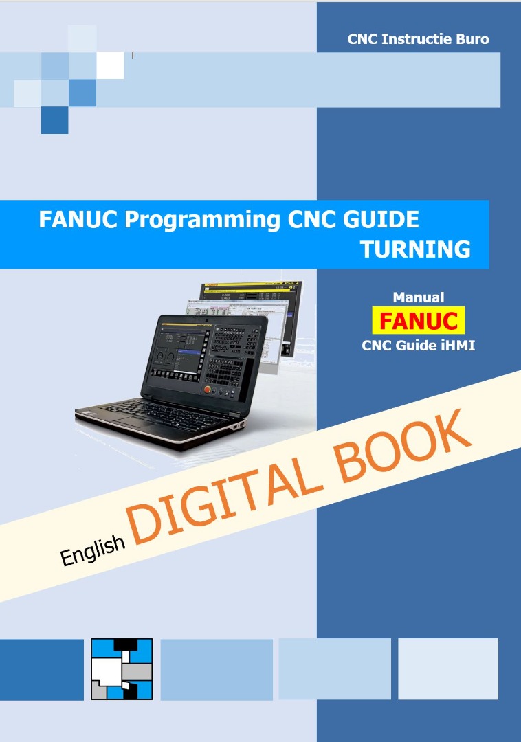 FANUC Programming CNC GUIDE - CNC Instructie Buro